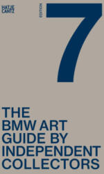 Seventh BMW Art Guide by Independent Collectors (ISBN: 9783775753135)