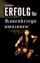 Erfolg fr Rosenkriegsamazonen (ISBN: 9783755748984)