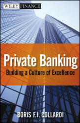 World Class Private Banking - Building a Culture of Excellence - Boris F J Collardi (2012)