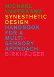 Synesthetic Design - Michael Haverkamp (2012)