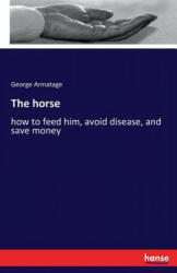 George Armatage - horse - George Armatage (ISBN: 9783744739351)