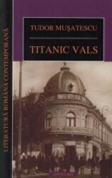 Titanic vals - Tudor Musatescu (2012)