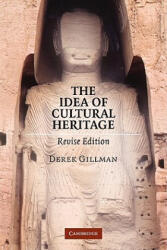 Idea of Cultural Heritage - Derek Gillman (2006)