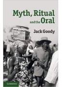 Myth, Ritual and the Oral - Jack Goody (2010)