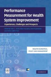 Performance Measurement for Health System Improvement: Experiences Challenges and Prospects (2001)