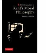 An Introduction to Kant's Moral Philosophy - Jennifer K. Uleman (2001)