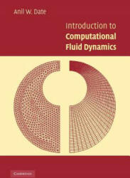 Introduction to Computational Fluid Dynamics - Anil Date (2011)