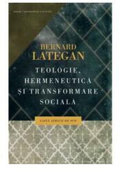 Teologie, hermeneutică şi transformare socială (ISBN: 9786065883956)