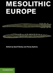 Mesolithic Europe - Geoff Bailey (2008)