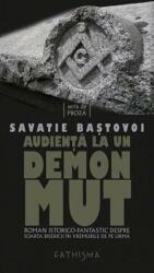 Audiență la un demon mut (ISBN: 9789738844315)