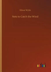 Nets to Catch the Wind - ELINOR WYLIE (ISBN: 9783732652457)