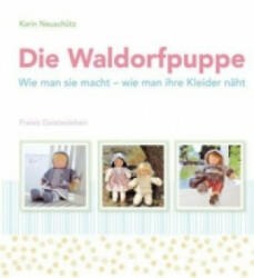 Die Waldorfpuppe - Karin Neuschütz, Claudia Barenthin (2012)