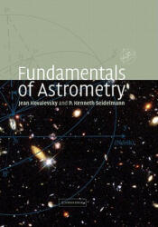 Fundamentals of Astrometry - Jean KovalevskyP. Kenneth Seidelmann (2009)