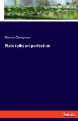 Plain talks on perfection (ISBN: 9783348072427)