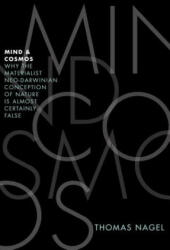 Mind and Cosmos - Thomas Nagel (2012)
