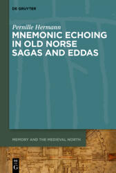 Mnemonic Echoing in Old Norse Sagas and Eddas (ISBN: 9783110674842)