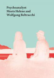 Psychoanalyst Meets Helene and Wolfgang Beltracchi (ISBN: 9783039420711)