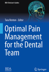 Optimal Pain Management for the Dental Team (ISBN: 9783030866334)