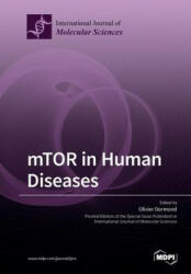 mTOR in Human Diseases - OLIVIER DORMOND (ISBN: 9783039210602)