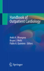 Handbook of Outpatient Cardiology - Ankit A. Bhargava, Bryan J. Wells, Pablo A. Quintero (ISBN: 9783030889524)