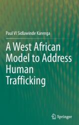 A West African Model to Address Human Trafficking (ISBN: 9783030881191)