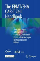 The EBMT/EHA CAR-T Cell Handbook - Nicolaus Kröger, John Gribben, Christian Chabannon, Ibrahim Yakoub-Agha, Hermann Einsele (ISBN: 9783030943523)