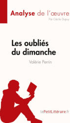 Les oublies du dimanche de Valerie Perrin (ISBN: 9782808025768)