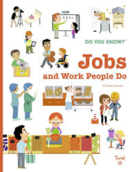 Do You Know? : Jobs and Work People Do - Gorostis, É mile (ISBN: 9782408037536)