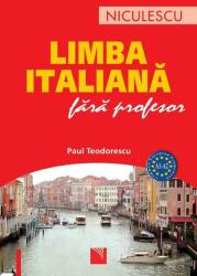 Limba italiana fara profesor - Paul Teodorescu (ISBN: 9789737485502)