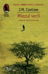 Miezul verii. Scene de viaţă provincială (ISBN: 9789736895265)