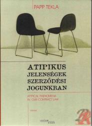 ATIPIKUS JELENSÉGEK SZERZŐDÉSI JOGUNKBAN (ISBN: 9789639640207)