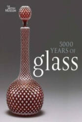 5000 Years of Glass - Hugh Tait (2012)