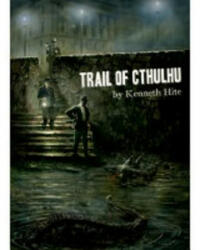 Trail of Cthulhu - Kenneth Hite (2008)