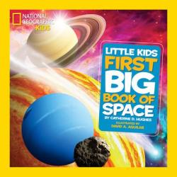 Little Kids First Big Book of Space - Catherine D Hughes (2012)