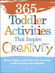 365 Toddler Activities That Inspire Creativity (2012)