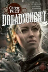 Dreadnought - Cherie Priest (2012)