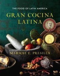 Gran Cocina Latina - Maricel E Presilla (2012)