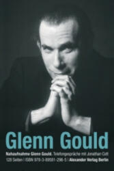 Telefongespräche mit Glenn Gould - Glenn Gould, Jonathan Cott (2012)