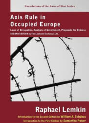 Axis Rule in Occupied Europe - Raphael Lemkin (2008)