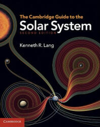 Cambridge Guide to the Solar System - Kenneth R Lang (2012)