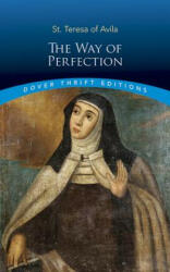 Way of Perfection - St Teresa Avila (2012)