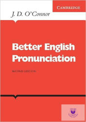 Better English Pronunciation - J D O´Connor (2010)