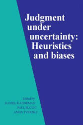 Judgment under Uncertainty - D Kohneman (2005)