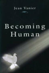 Becoming Human - Jean Vanier (1999)
