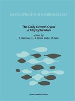 The Daily Growth Cycle of Phytoplankton: Proceedings of the Fifth International Workshop of the Group for Aquatic Primary Productivity (1992)