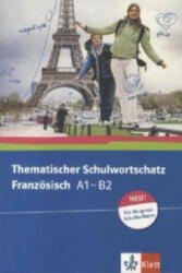 Thematischer Schulwortschatz Französisch A1-B2, Neu - Gabrielle Bosse (2012)