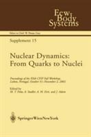Nuclear Dynamics: From Quarks to Nuclei (2003)