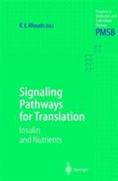 Signaling Pathways for Translation: Insulin and Nutrients (2001)