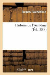 Histoire de l'Armenie - Issaverdenz-J (ISBN: 9782013699440)