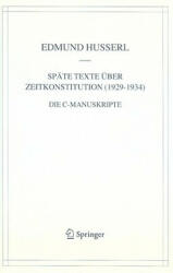 Spate Texte Uber Zeitkonstitution (1929-1934) - Edmund Husserl, Dieter Lohmar (2005)